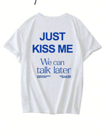Tshirt Just kiss me