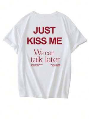 Tshirt Just kiss me